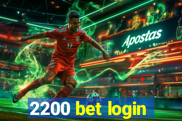 2200 bet login